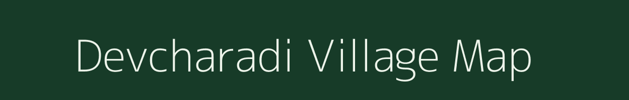 Devcharadi village map in Gujarat