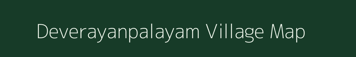 Deverayanpalayam village map in Tamil Nadu