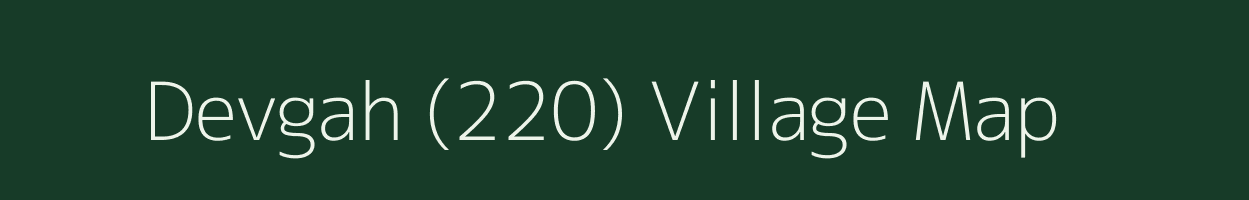 Devgah (220) village map in Himachal Pradesh