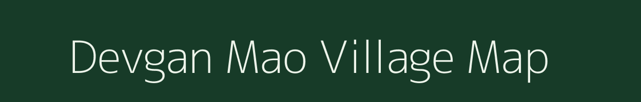 Devgan Mao village map in Uttar Pradesh