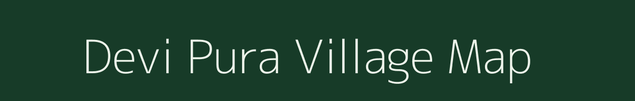 Devi Pura village map in Rajasthan
