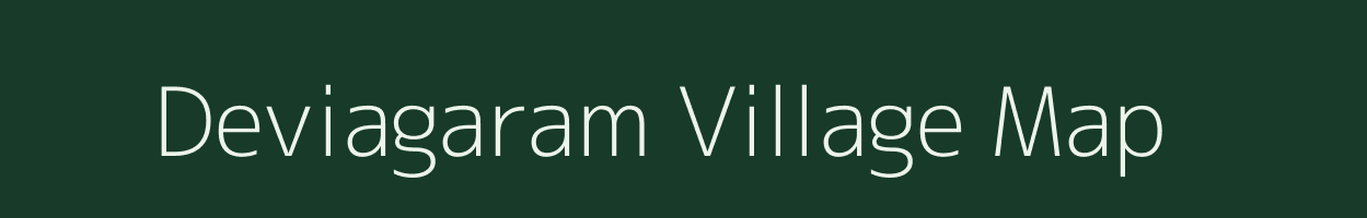 Deviagaram village map in Tamil Nadu