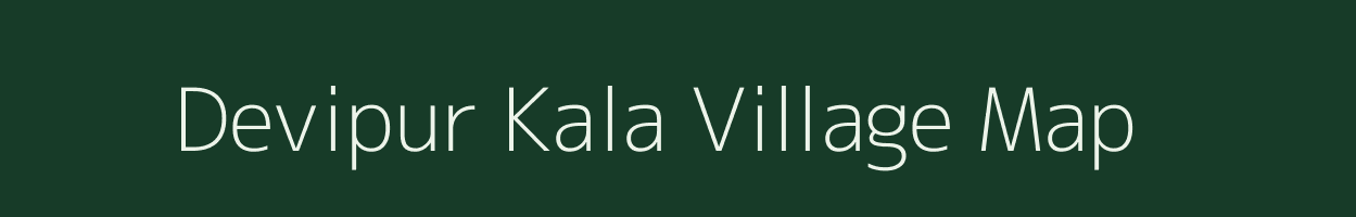 Devipur Kala village map in Uttar Pradesh