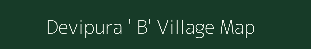 Devipura ' B' village map in Rajasthan