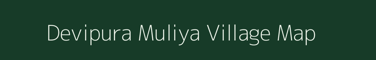 Devipura Muliya village map in Uttarakhand