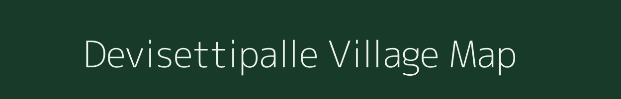 Devisettipalle village map in Andhra Pradesh