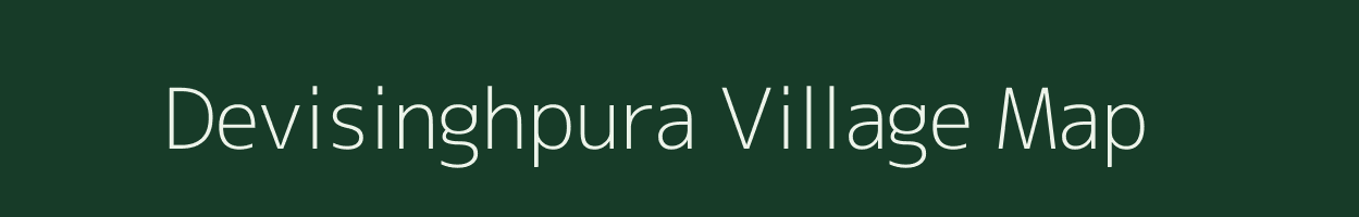 Devisinghpura village map in Rajasthan