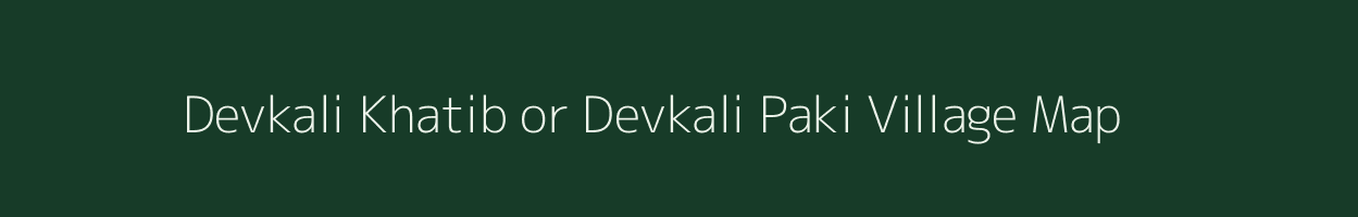 Devkali Khatib or Devkali Paki village map in Uttar Pradesh