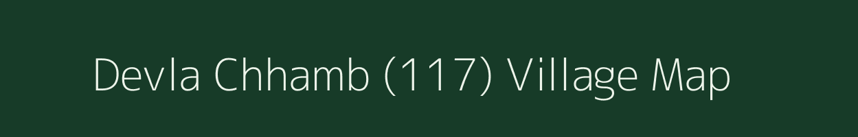 Devla Chhamb (117) village map in Himachal Pradesh