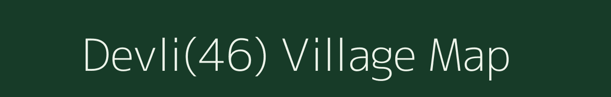 Devli(46) village map in Haryana