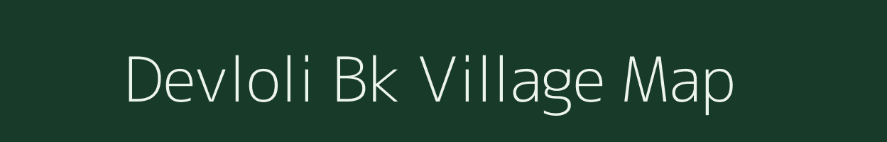 Devloli Bk village map in Maharashtra