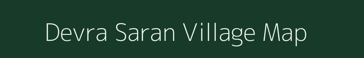 Devra Saran village map in Uttar Pradesh