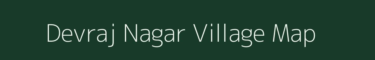 Devraj Nagar village map in Rajasthan