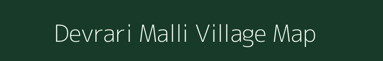 Devrari Malli village map in Uttarakhand
