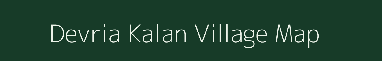 Devria Kalan village map in Uttar Pradesh