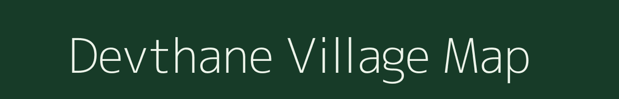 Devthane village map in Maharashtra