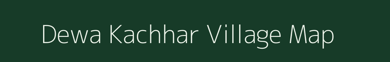 Dewa Kachhar village map in Madhya Pradesh