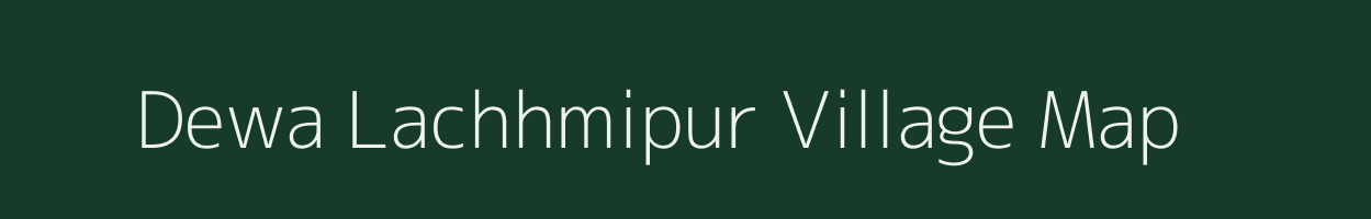 Dewa Lachhmipur village map in Bihar