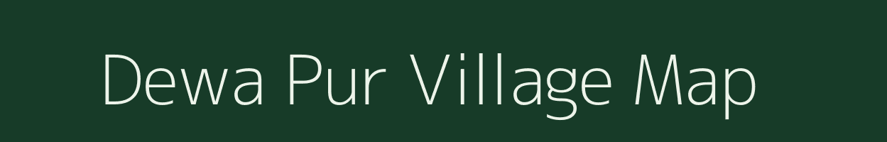 Dewa Pur village map in Uttar Pradesh