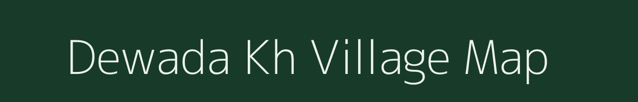 Dewada Kh village map in Maharashtra