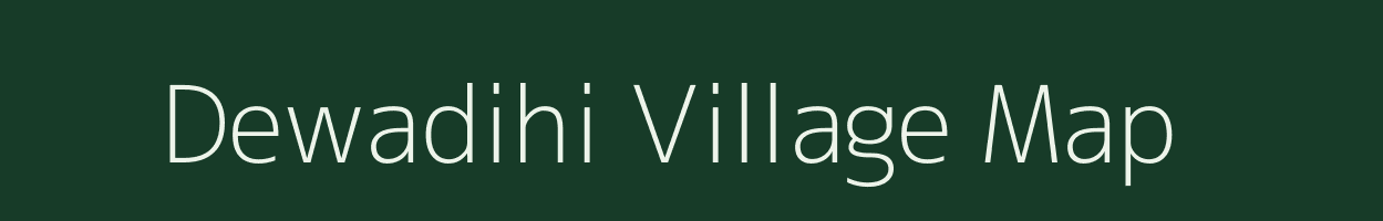 Dewadihi village map in Bihar