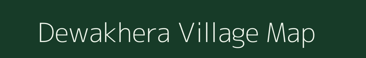 Dewakhera village map in Uttar Pradesh