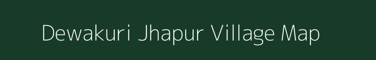 Dewakuri Jhapur village map in Assam