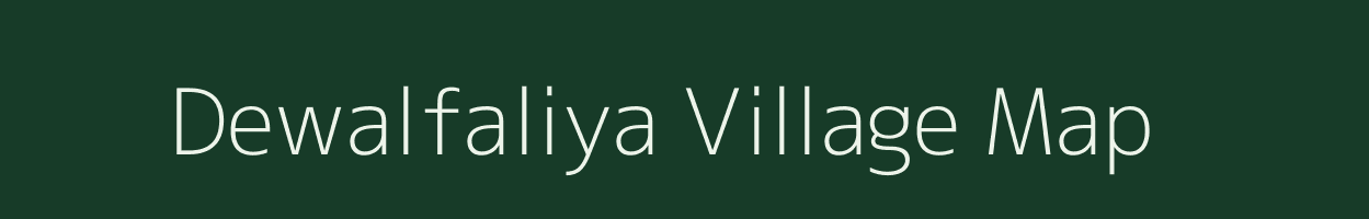 Dewalfaliya village map in Madhya Pradesh