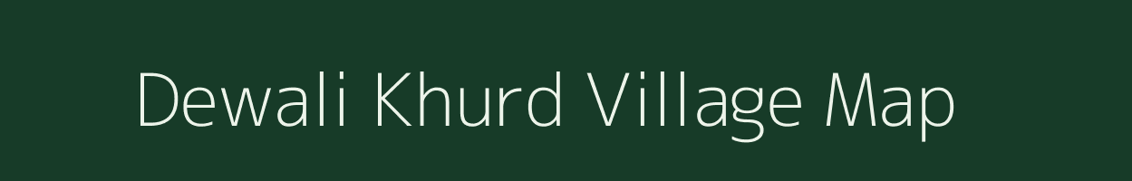 Dewali Khurd village map in Madhya Pradesh