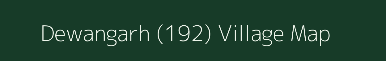 Dewangarh (192) village map in Punjab