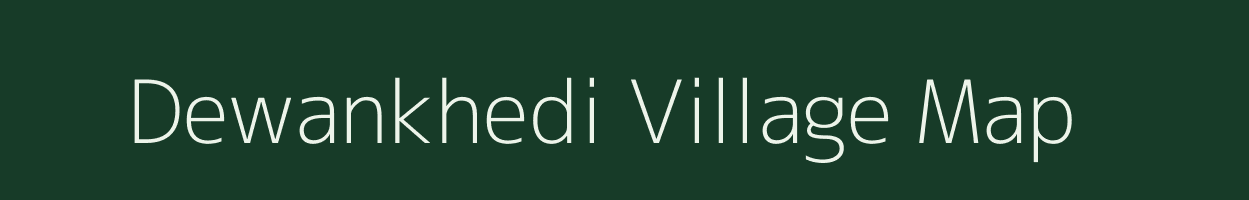 Dewankhedi village map in Madhya Pradesh