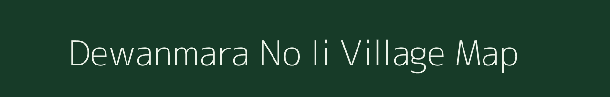 Dewanmara No Ii village map in West Bengal