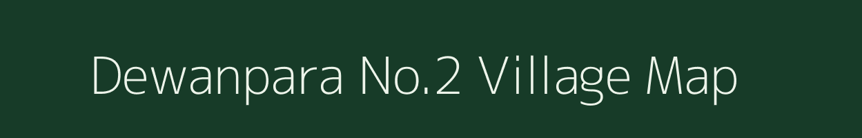 Dewanpara No.2 village map in Assam