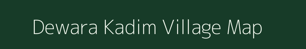 Dewara Kadim village map in Uttar Pradesh