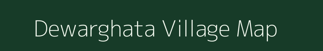 Dewarghata village map in Chhattisgarh