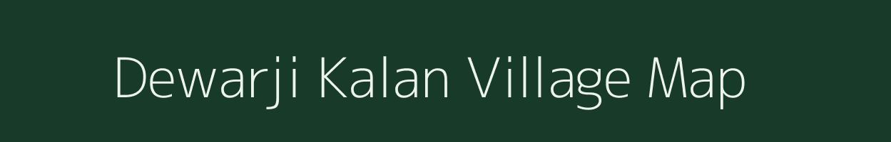 Dewarji Kalan village map in Bihar