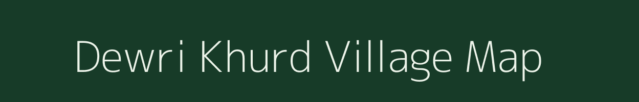 Dewri Khurd village map in Uttar Pradesh