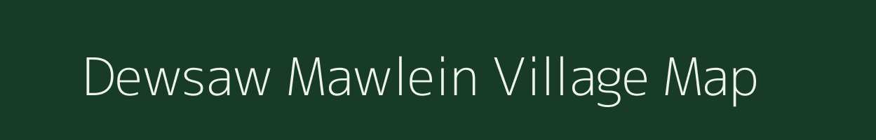 Dewsaw Mawlein village map in Meghalaya