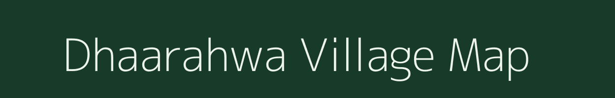 Dhaarahwa village map in Bihar