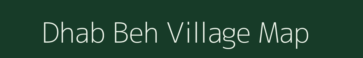 Dhab Beh village map in Rajasthan