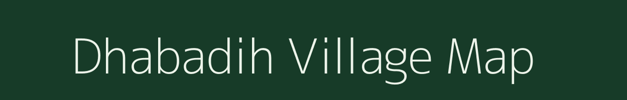 Dhabadih village map in Jharkhand