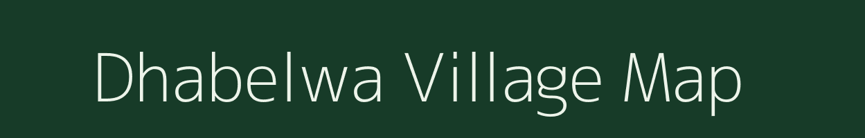 Dhabelwa village map in Bihar