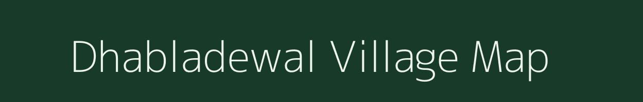 Dhabladewal village map in Madhya Pradesh