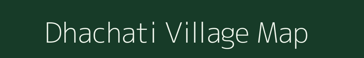 Dhachati village map in West Bengal