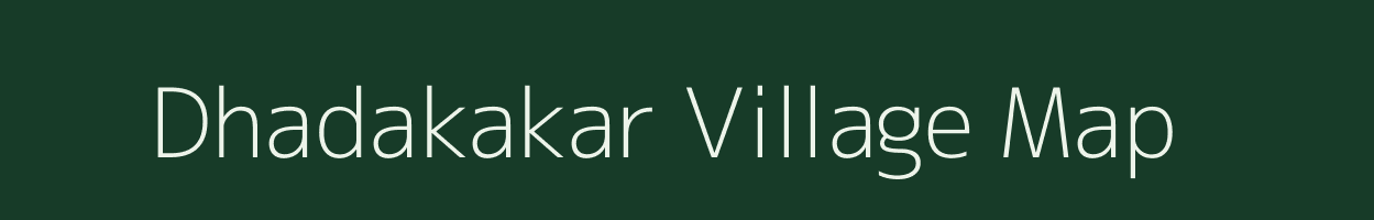 Dhadakakar village map in Rajasthan