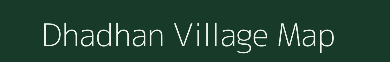 Dhadhan village map in Rajasthan