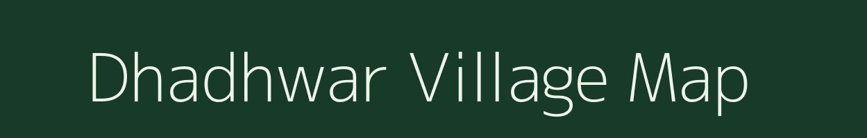 Dhadhwar village map in Uttar Pradesh