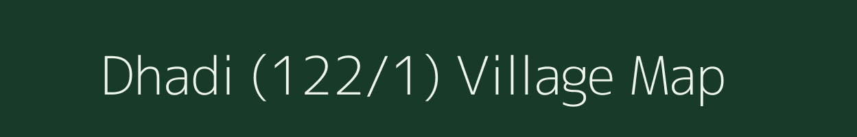 Dhadi (122/1) village map in Himachal Pradesh