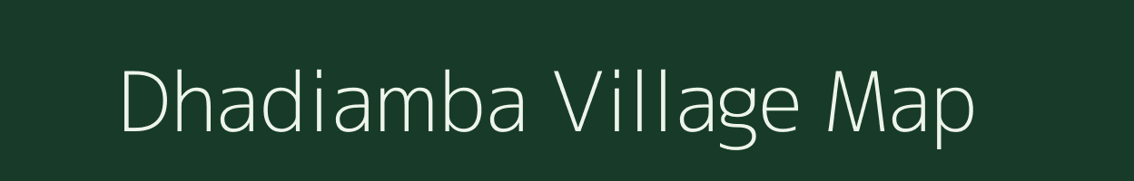 Dhadiamba village map in Odisha