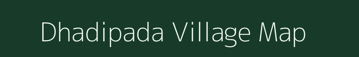 Dhadipada village map in Odisha